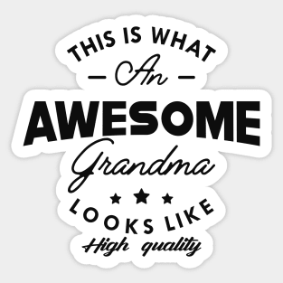 Grandma - This is what an awesome grandma looks like Sticker